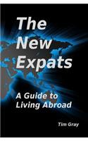 The New Expats: A Guide to Living Abroad(English)