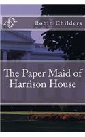 Paper Maid of Harrison House