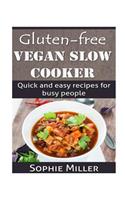 Gluten-free Vegan Slow Cooker
