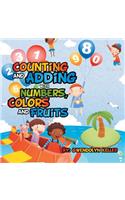 Counting and Adding with Numbers, Colors and Fruits