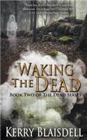 Waking the Dead