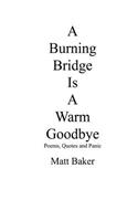 Burning Bridge Is A Warm Goodbye