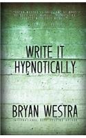 Write It Hypnotically