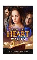 What the Heart Wants