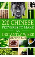 220 Chinese Proverbs To Make You Instantly Wiser
