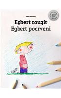 Egbert rougit/Egbert pocrveni