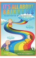 It's All About Rainbows