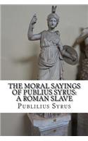 Moral Sayings of Publius Syrus