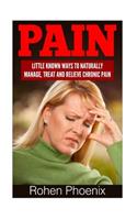 Pain: Natural Remedies to Eliminate Aches, Pains and Inflammation Fast