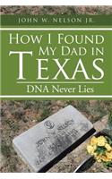 How I Found My Dad in Texas