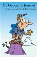 My Geocache Journal, Notes, Information & Experiences.: Geocaching Diary, Geocache Journal, 100 pages
