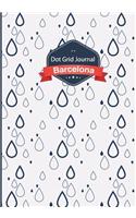 Dot Grid Journal - Drops: Soft cover, 7x10 inches, 130 pages(5 Barcelona)