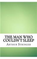 The Man Who Couldn't Sleep