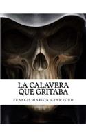 La Calavera Que Gritaba