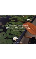 Canoeing and Hiking Wild Muskoka