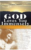 God Loves You Immensely