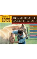 Storey's Barn Guide to Horse Health Care + First Aid