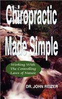 Chiropractic Made Simple