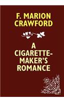 A Cigarette-Maker's Romance