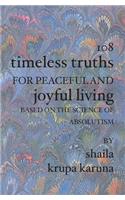 108 Timeless Truths for Peaceful and Joyful Living