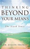 Thinking Beyond Your Means: (English)