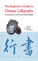 Beginner's Guide to Chinese Calligraphy