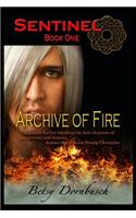 Archive Of Fire [Sentinel Book 1]