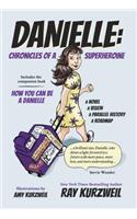 Danielle: Chronicles of a Superheroine
