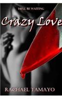 Crazy Love