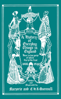 History of Everyday Things in England, Volume I, 1066-1499 (Black and White Edition) (Yesterday's Classics)