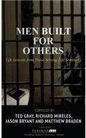Men Built for Others
