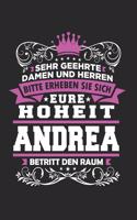 Sehr geehrte Damen und Herren - Bitte erheben sie sich eure Hoheit - Andrea - betritt den Raum
