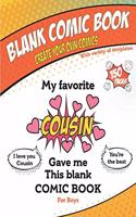 My favorite Cousin gave me this blank comic book, Awesome Birthday gift book for boys