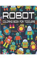 Robot Coloring Book for Toddlers: Unique and Fun Coloring Book for Toddlers (Exclusive Book For Toddlers Ages 4-12)