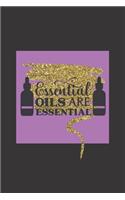 Essential Oils are Essential