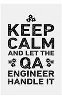 Keep Calm and Let The QA Engineer Handle It