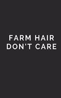 Farm Hair Don't Care