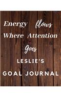 Energy Flows Where Attention Goes Leslie's Goal Journal