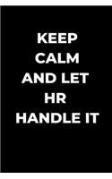 Keep Calm And Let HR Handle It