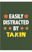 Easily Distracted By Takin