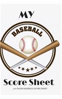 Baseball Score Sheet: Memories Journal Baseball, Baseball Scorekeeper Book Gifts, Baseball Score Notebook, Baseball Score Sheets, Baseball Scorekeeping Book