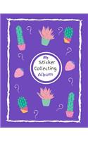 My Sticker Collecting Album: Blank Sticker Books for Kindergarten - 100 Blank Pages to Stick Your Favourite Stickers