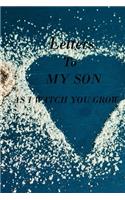 Letters to My Son as I Watch You Grow