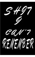 Shit I Can't Remember