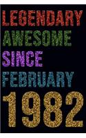Legendary Awesome Since January 1982 Notebook Birthday Gift