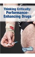 Thinking Critically: Performance-Enhancing Drugs: Performance-Enhancing Drugs