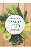Keeping the Family Fed: a Monthly Meal Planner