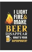 I Light Fires & Make Beer Disappear what's your superpower?