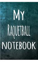 My Raquetball Notebook