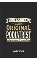 Professional Original Podiatrist Notebook of Passion and Vocation